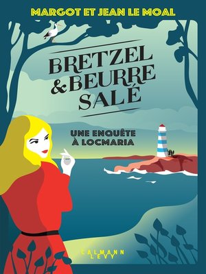 cover image of Bretzel & beurre salé enquête 1--Une enquête à Locmaria